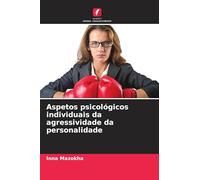 Aspetos psicológicos individuais da agressividade da personalidade