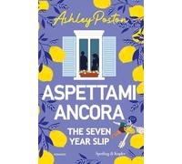 Aspettami ancora. The seven year slip (Pandora)