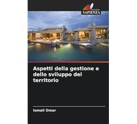 Aspetti della gestione e dello sviluppo del territorio
