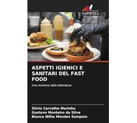 ASPETTI IGIENICI E SANITARI DEL FAST FOOD: Una revisione della letteratura