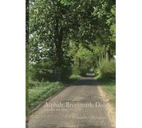 Asphalt. Brunsmark. Dom: Legenden über Nähe