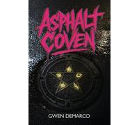 Asphalt Coven: 1 (Witches of Kirra Cross)