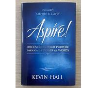 Aspire: Discovering Your Purpose Through the Power of Words