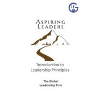 Aspiring Leaders: Introduction to Leadership Principles: 1 (Mastery Pathway)