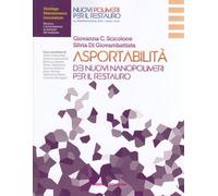 Asportabilità dei nuovi nanopolimeri per il restauro (Heritage Maintenance Innovation. Ricerca e innovazione al servizio del restauro)