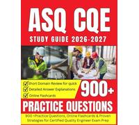 ASQ CQE Study Guide 2026-2027: 900 +Practice Questions, Online Flashcards & Proven Strategies for Certified Quality Engineer Exam Prep