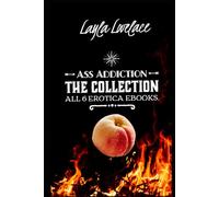 Ass Addiction The Complete 6 Ebook Series.: The steamy taboo m/f kink of anal fixation.