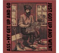 Ass - My Get Up and Go Just Got Up and Went