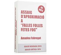 Assaig D'aproximació A "Falles Folles Fetes foc" (2 Vols.) (SIN COLECCION)