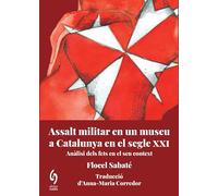 Assalt Militar En Un Museu A Catalunya En El Segle Xxi - Analisi Dels Fets En El Seu Context: 15 (Busca-raons)
