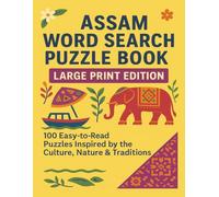 ASSAM WORD SEARCH PUZZLE BOOK LARGE PRINT EDITION: 100 Easy-to-Read Puzzles Inspired by the Culture, Nature & Traditions (Rohim's Desi Puzzlers)