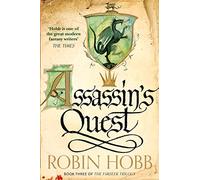 Assassin’s Quest: Keystone. Gate. Crossroads. Catalyst.: Book 3 (The Farseer Trilogy)