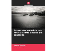 Assassinas em série nas notícias: uma análise de conteúdo