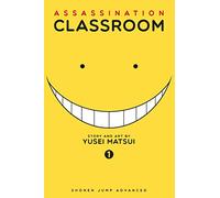 Assassination Classroom 01: Volume 1