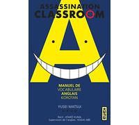 Assassination classroom - manuel de vocabulaire anglais - Korotan - Tome 0 (Shonen Kana)