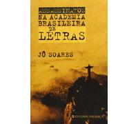 Assassinatos na Academia Brasileira de Letras