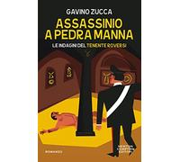 Assassinio a Pedra Manna. Le indagini del tenente Roversi (Nuova narrativa Newton)