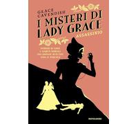Assassinio. I misteri di Lady Grace (I Grandi)