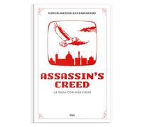 Assassin's Creed. La saga con más vidas: VI (Videojuegos legendarios)
