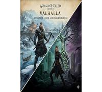 Assassin's Creed Valhalla Unofficial Complete Game Guide and Walkthrough (Latest Update)