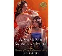 Assassins of Brush and Blade: A Legends of Tivara Story (Scions of the Black Lotus)