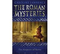 Assassins Of Rome: Book 4: 04 (The Roman Mysteries)