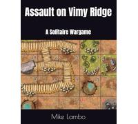 Assault on Vimy Ridge: A Solitaire Wargame (Mike Lambo Games)