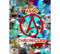 ASSC Chronicles: Volume 1: The First Ten Years 2001-2011