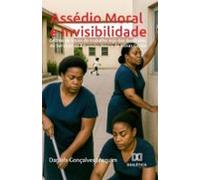 Assédio Moral E Invisibilidade (ebook)