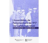 Assemblea de Parlamentaris de 1917 i la Catalunya rebel/L'