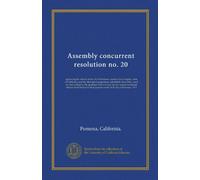 Assembly concurrent resolution no. 20: approving the charter of the city of Pomona, county of Los Angeles, state of California, and the alternative ... a special municipal election held therein...