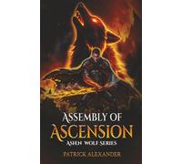 Assembly of Ascension: Ashen Wolf Series