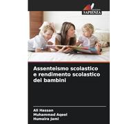 Assenteismo scolastico e rendimento scolastico dei bambini