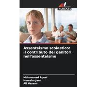Assenteismo scolastico: il contributo dei genitori nell'assenteismo