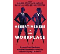 Assertiveness in the Workplace: Personal and Business Competitiveness in Emerging and Developing Countries
