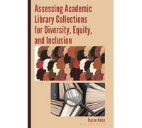 Assessing Academic Library Collections for Diversity, Equity, and Inclusion