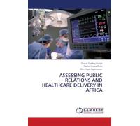 ASSESSING PUBLIC RELATIONS AND HEALTHCARE DELIVERY IN AFRICA
