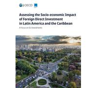 Assessing the Socio-economic Impact of Foreign Direct Investment in Latin America and the Caribbean