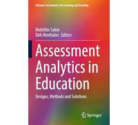 Assessment Analytics in Education: Designs, Methods and Solutions (Advances in Analytics for Learning and Teaching)