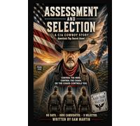 Assessment and Selection: A CIA COWBOY STORY (CIA Cowboy- The Ghost of Pecos)