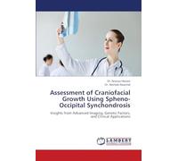 Assessment of Craniofacial Growth Using Spheno-Occipital Synchondrosis: Insights from Advanced Imaging, Genetic Factors, and Clinical Applications