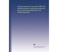 Assessment of current NRC/IE professional training program and recommendations for improvement