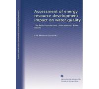 Assessment of energy resource development impact on water quality: The Belle Fourche and Little Missouri River Basins