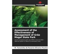 Assessment of the Effectiveness of Management of Grão Mogol State Park: And its compliance with Law 9,985 of July 18, 2000 - National System of Nature Conservation Units