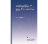 Assessment of the fresh- and brackish-water resources underlying Dunedin and adjacent areas of northern Pinellas County, Florida