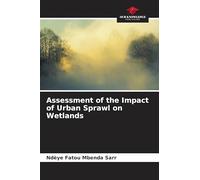 Assessment of the Impact of Urban Sprawl on Wetlands