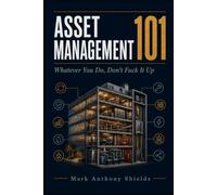 Asset Management 101: Whatever you do, don't FUCK it up
