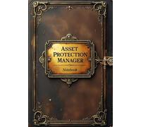 Asset protection manager notebook: lined journal for men women coworker