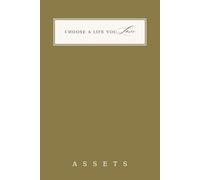 Assets Journal for Women: 90 Guided Prompts for Wealth, Wellbeing & Recognising What Truly Matters | Beyond Money | Choose A Life You Love: Financial, ... | Investments, Health, Relationships & Time