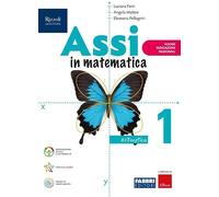 Assi in matematica. Con Aritmetica, Geometria, Informatica, Quaderno per gli esercizi Per la Scuola media. Con e-book. Con espansione online (Vol. 1)